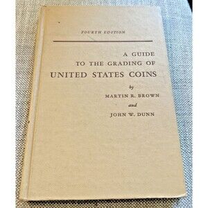A Guide to the Grading of United States Coins 4th Edition Hardcover 1964